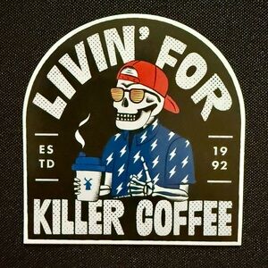 DUTCH BROS sticker August 30 2025 Black with skeleton Livin’ for killer coffee